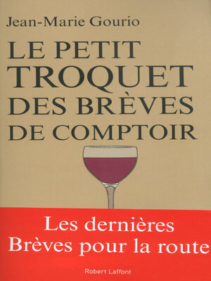 cover image of Le Petit Troquet des brèves de comptoir